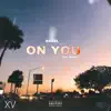 RAAEL - On You (feat. Shaahid) - Single