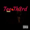 Tee Th3rd - Paris (feat. TRIPPY REX) - EP